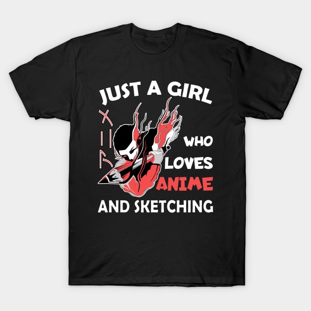 Just a Girl Who Loves anime and sketching T-Shirt by Boba Art Store